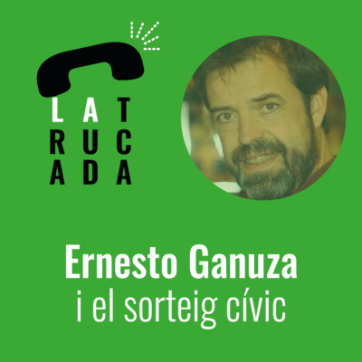 Ernesto Ganuza i el sorteig cívic